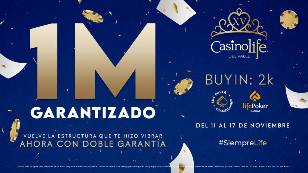 Afiche promocional del torneo de poker en Casino Life del Valle, con 1 millón garantizado, buy-in de 2,000 pesos y fecha del 11 al 17 de noviembre